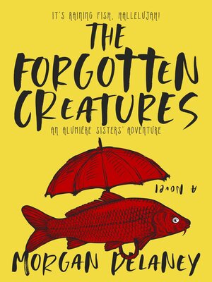 cover image of The Forgotten Creatures